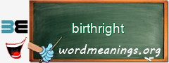 WordMeaning blackboard for birthright